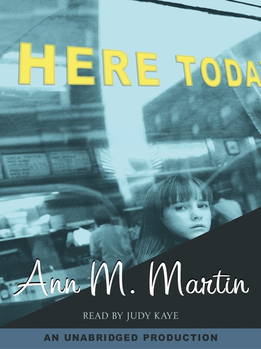Title details for Here Today by Ann M. Martin - Wait list